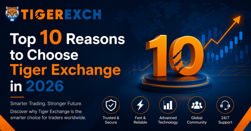 10 reasons to choose tiger exchange